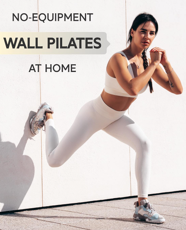 Wall Pilates: The Benefits You Need to Know